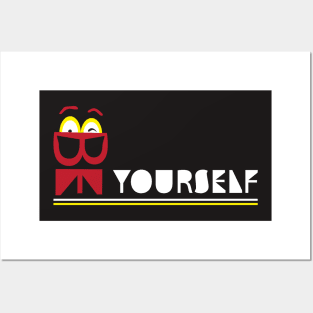 Be Yourself Posters and Art